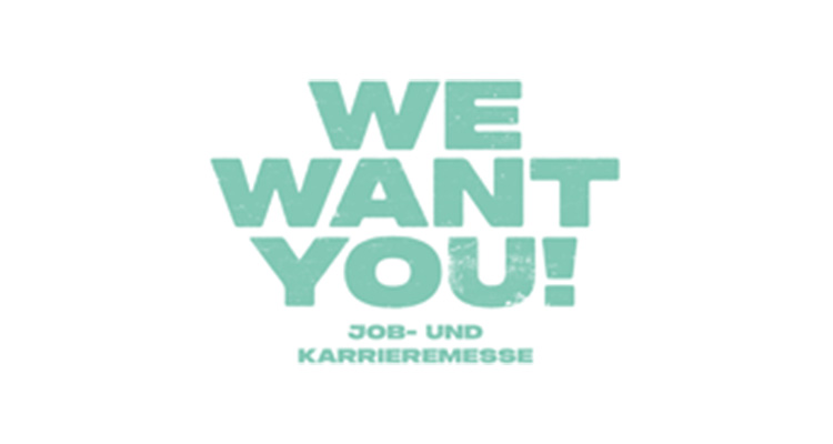 We Want you! Job- und Karrieremesse 2025